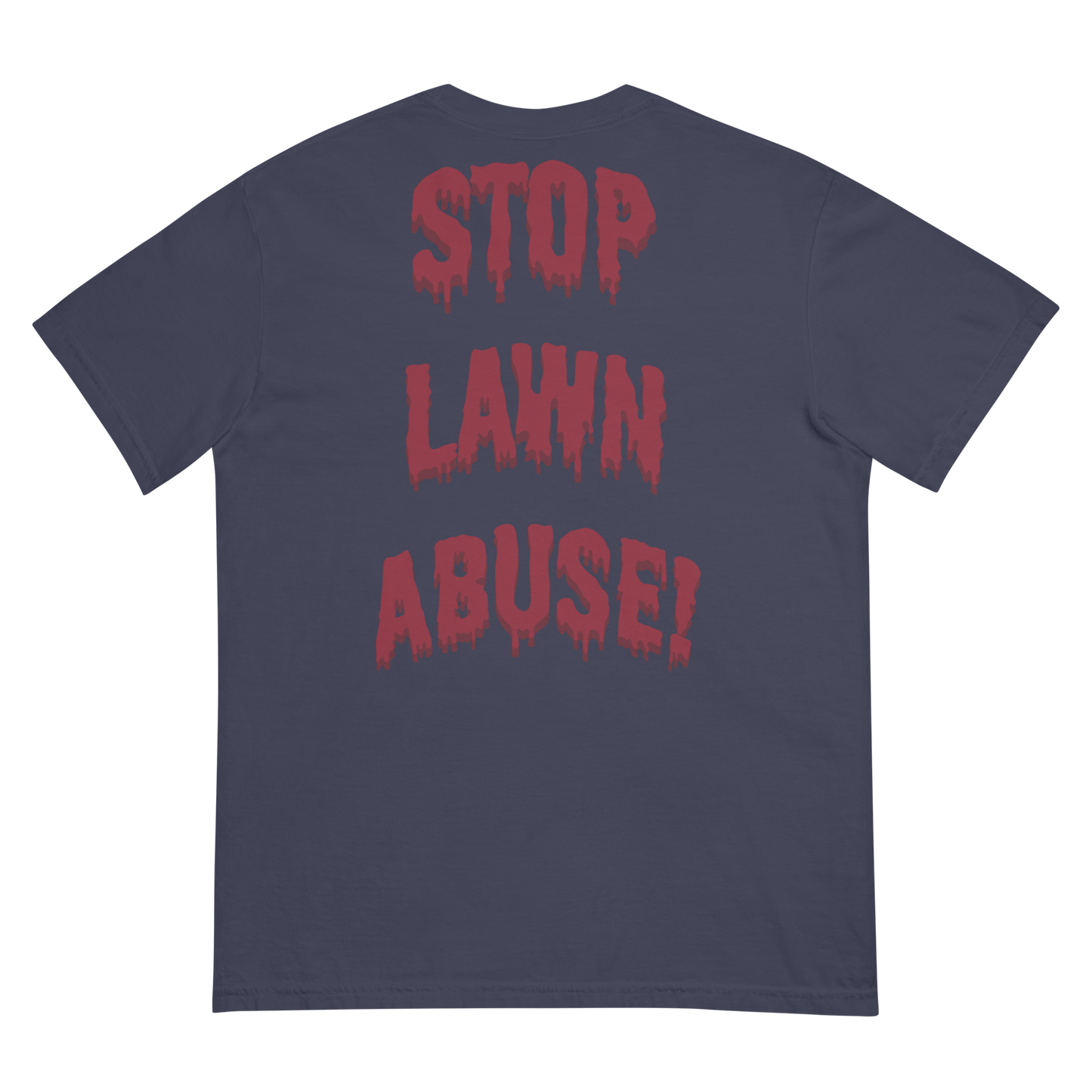 Stop Lawn Abuse Tee