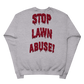 Stop Lawn Abuse Pullover